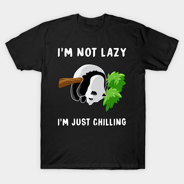 I´m Not Lazy I´m Just Chilling Panda Baby Bear T-Shirt by T-Shirt.CONCEPTS
